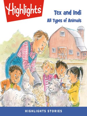 cover image of Tex and Indi: All Types of Animals
